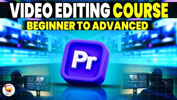 GIGL Videos Editing Course  (Great Ideas Great Life)