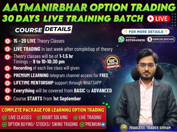 Fearless trader Shivam Course | Aatmanirbhar Option Trading 30 Days Live Training Batch