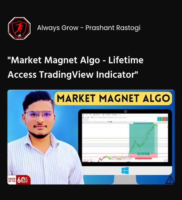 Always Grow - Prashant Rastogi Market Magnet Algo