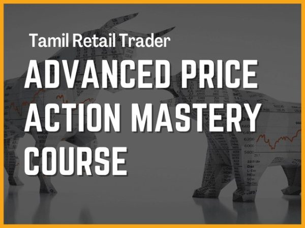 Tamil Retail Trader Course - ADVANCE PRICE ACTION MASTERY PROGRAM