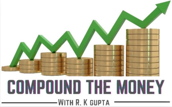 Compound The Money with Rk Gupta Course