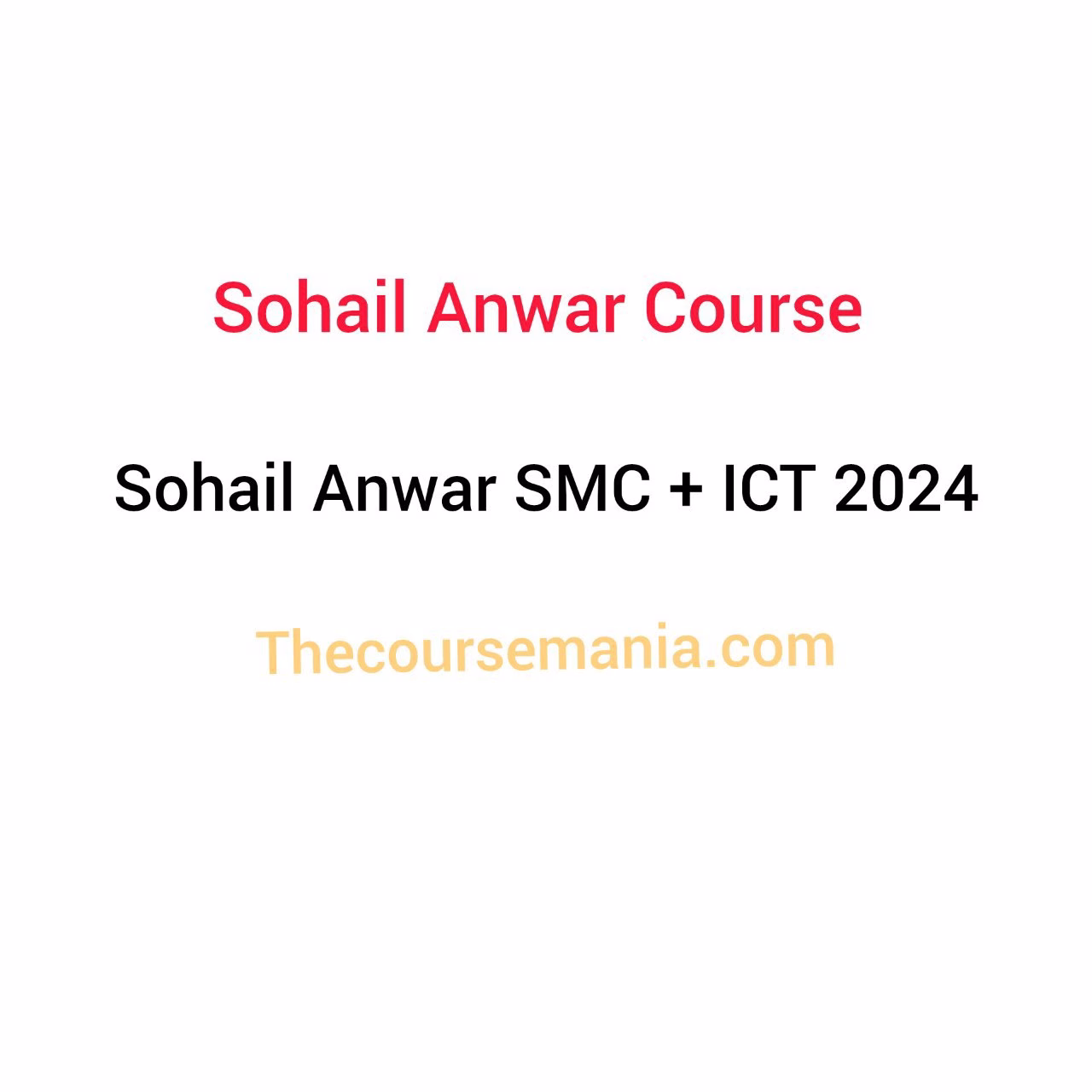 Sohail Anwar Course SMC + ICT 2024