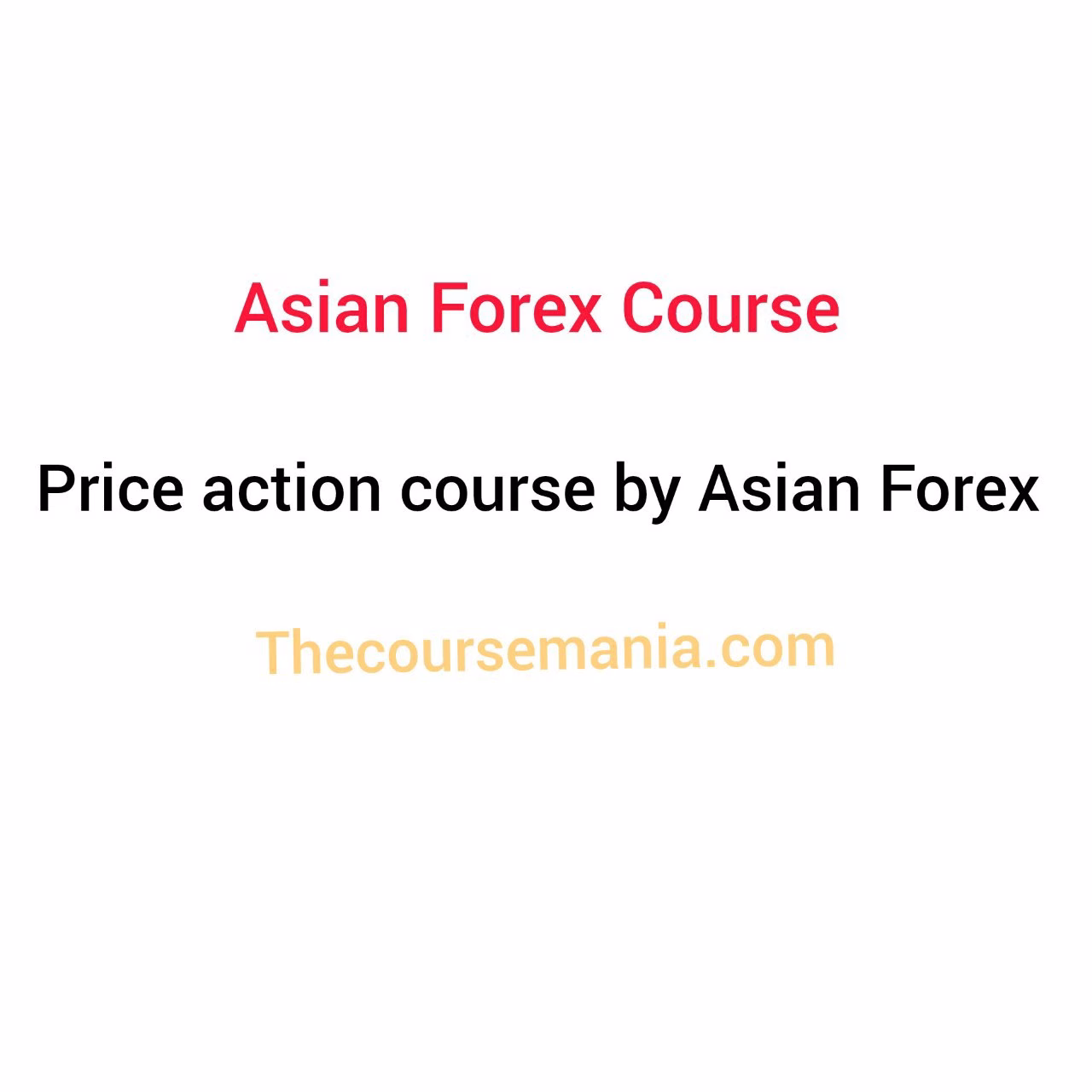 Price action Course by Asian Forex