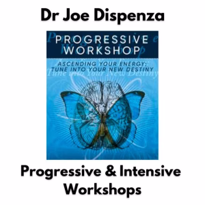 Dr Joe Dispenza: Progressive & Intensive Workshops – Course
