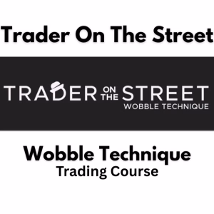 TraderOnTheStreet: The Wobble Technique Trading Course
