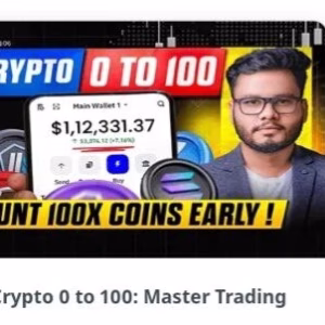 Crypto 0 to 100 Master Trading Course